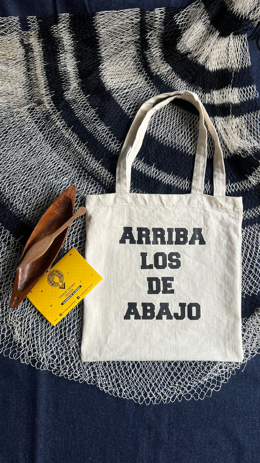 Tote bag/ bolsa de tela. Arriba los de abajo